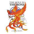 The Hole in the Bone