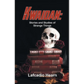 Kwaidan: Stories And Studies Of Strange Things