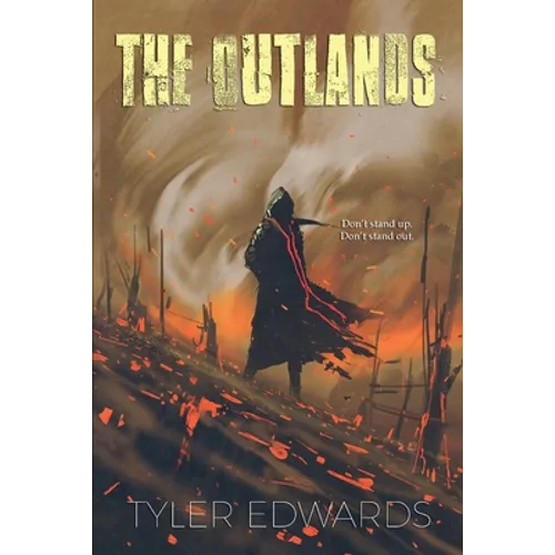 The Outlands: Don't Stand Up. Don't Stand Out