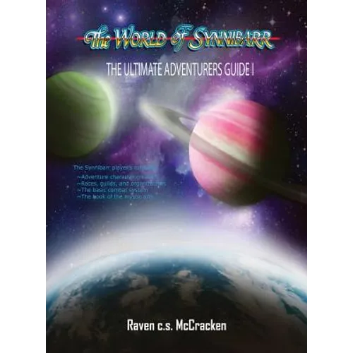 The Ultimate Adventurers' Guide,: The World of Synnibarr