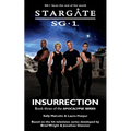 STARGATE SG-1 Insurrection (Apocalypse book 3)