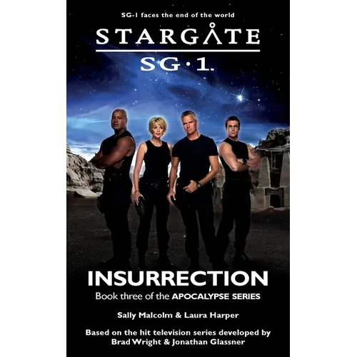 STARGATE SG-1 Insurrection (Apocalypse book 3)