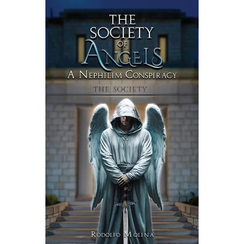 The Society of Angels: A Nephilim Conspiracy