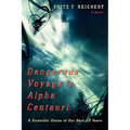 Dangerous Voyage to Alpha Centauri: A Scientific Vision of Our Next 50 Years