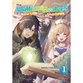 The Brilliant Healer's New Life in the Shadows: Volume 1 (Light Novel)