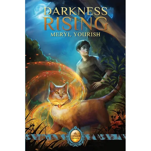 Darkness Rising: Book One of The Catmage Chronicles