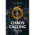 Chaos Calling: Book I of The Xenthian Cycle