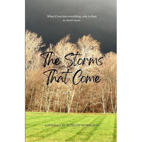 The Storms That Come