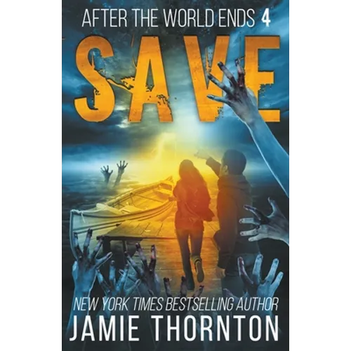 After the World Ends: Save (Book 4)