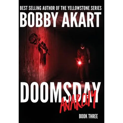 Doomsday Anarchy: A Post-Apocalyptic Survival Thriller