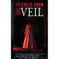 It Calls From the Veil