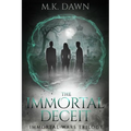 The Immortal Deceit: A New Adult Vampire Series