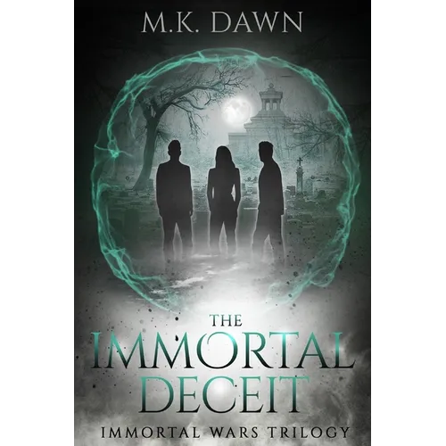 The Immortal Deceit: A New Adult Vampire Series