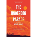 The Underdog Parade