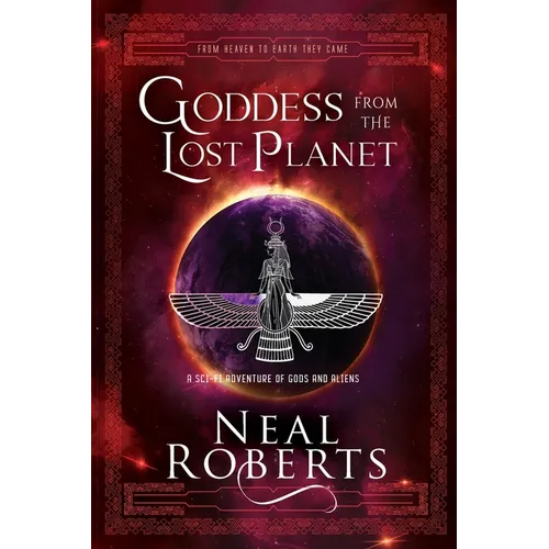 Goddess from the Lost Planet: A Sci-Fi Adventure of Gods and Aliens