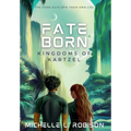Fate Born: Kingdoms of Kartzel
