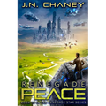 Renegade Peace: An Intergalactic Space Opera Adventure