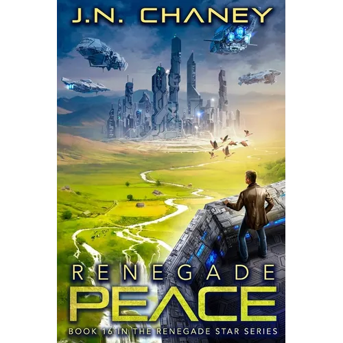 Renegade Peace: An Intergalactic Space Opera Adventure