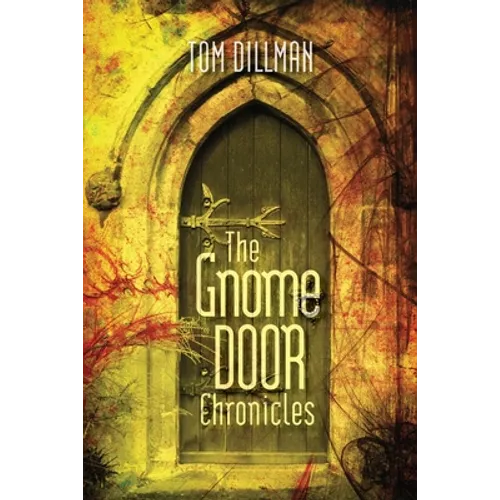 The Gnome Door Chronicles