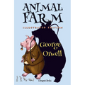 Animal Farm: [Illustrated Edition]
