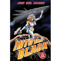 Into The Black: A Sci-Fi Action Thriller With Space Marines Vs. Aliens