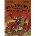 Brave Howie and the Monster at Midnight