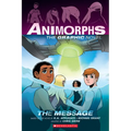 The Message (Animorphs Graphix #4)