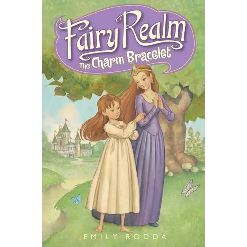 Fairy Realm #1: The Charm Bracelet