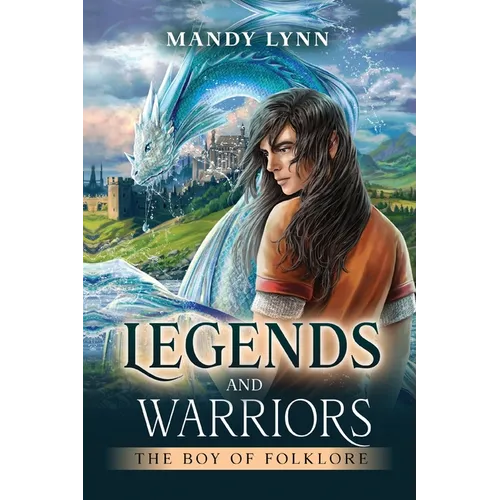 Legends and Warriors: The Boy of Folklore