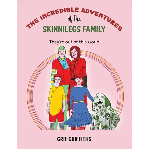The Incredible Adventures of The Skinnilegs Family