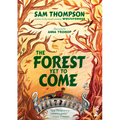 The Forest Yet to Come