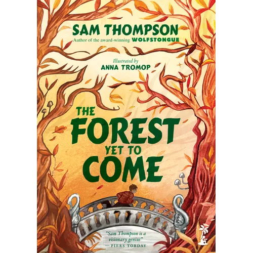 The Forest Yet to Come
