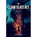 The Clean Slate Act