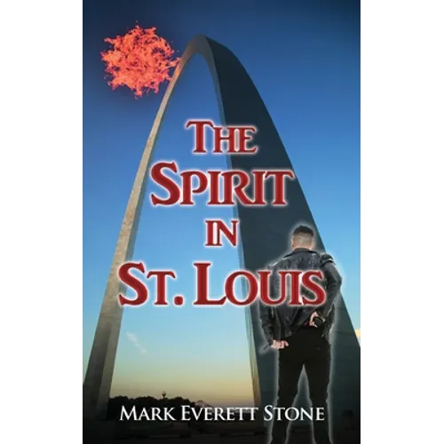 The Spirit in St. Louis