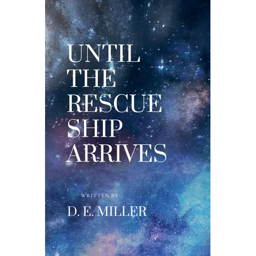 Until The Rescue Ship Arrives