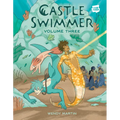 Castle Swimmer: Volume 3