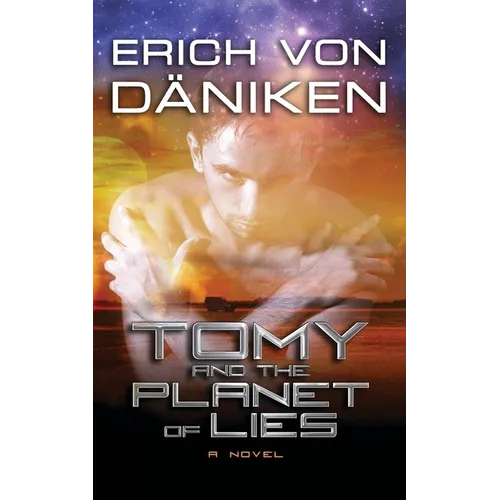 Tomy and the Planet of Lies