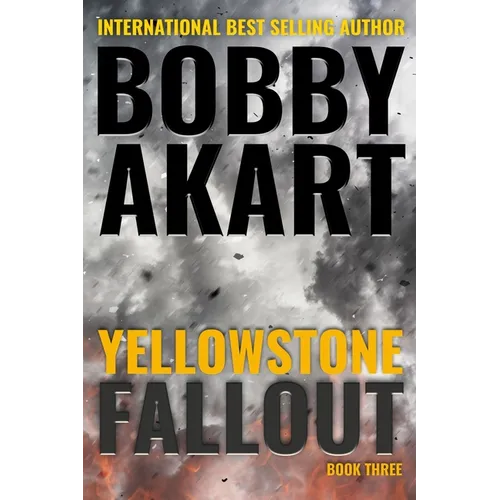 Yellowstone: Fallout: A Survival Thriller