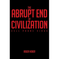 The Abrupt End of Civilization: Cell Phone Virus
