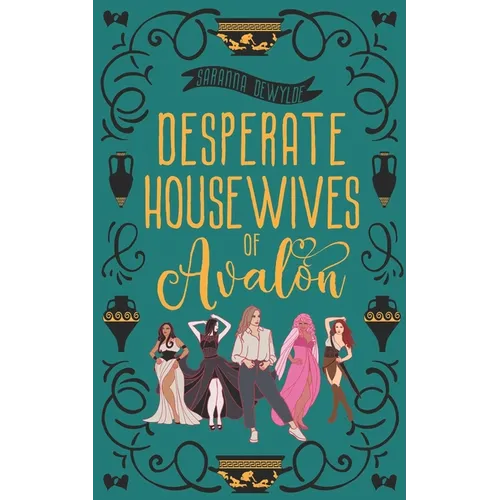 Desperate Housewives of Avalon: A Binge-Worthy Paranormal Romantic Comedy