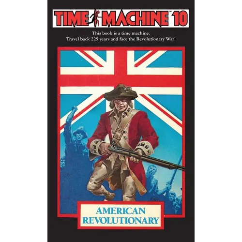 Time Machine 10: American Revolutionary