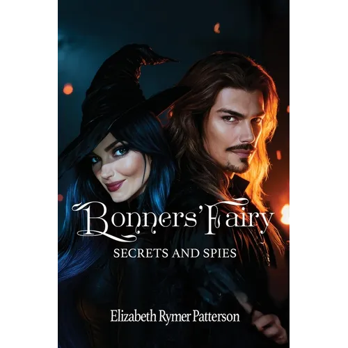 Bonners' Fairy - Secrets and Spies