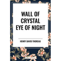 Wall of Crystal, Eye of Night
