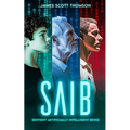 Saib: Sentient Artificially Intelligent Being