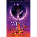 Wing Stroke: Book Two of the Wings Series