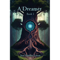 A Dreamer: Book 1