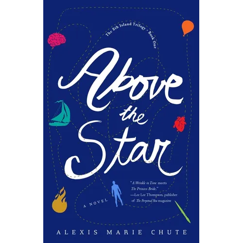 Above the Star: The 8th Island Trilogy, Book 1, A Novel