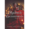 Magicks & Enchantments