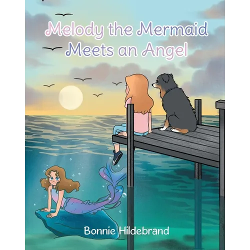 Melody the Mermaid Meets an Angel