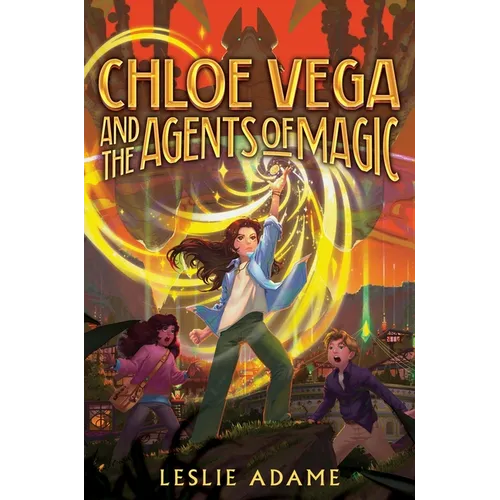 Chloe Vega and the Agents of Magic